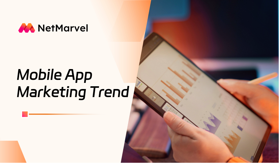 From Traffic Buying to Value-Driven Growth: How NetMarvel Helps Break Through in Mobile App Marketing